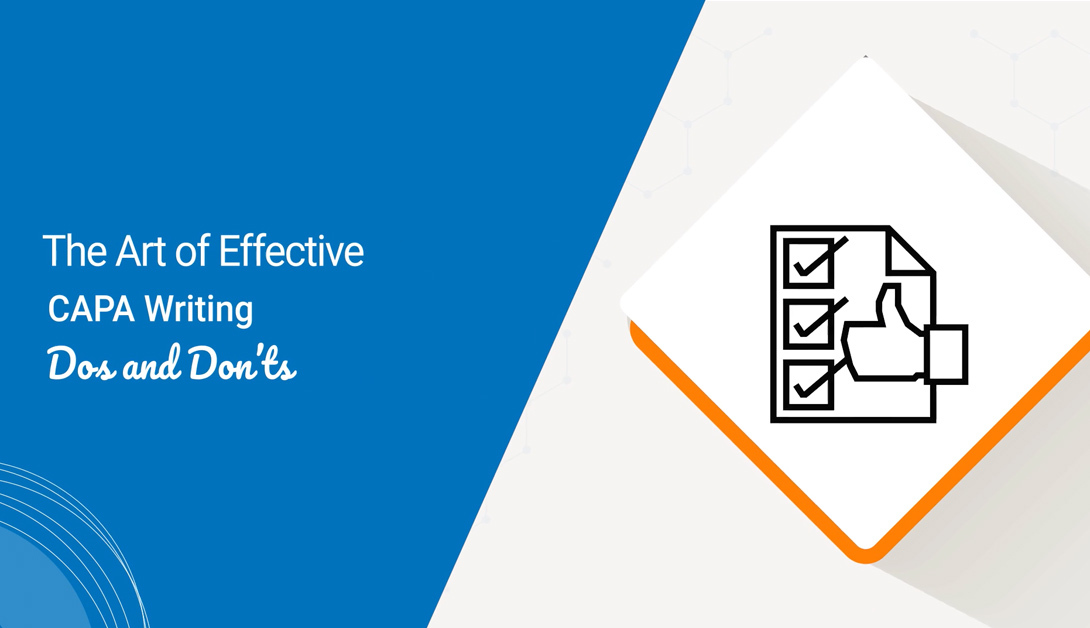 The Art of Effective CAPA Writing - Dos and Don’ts