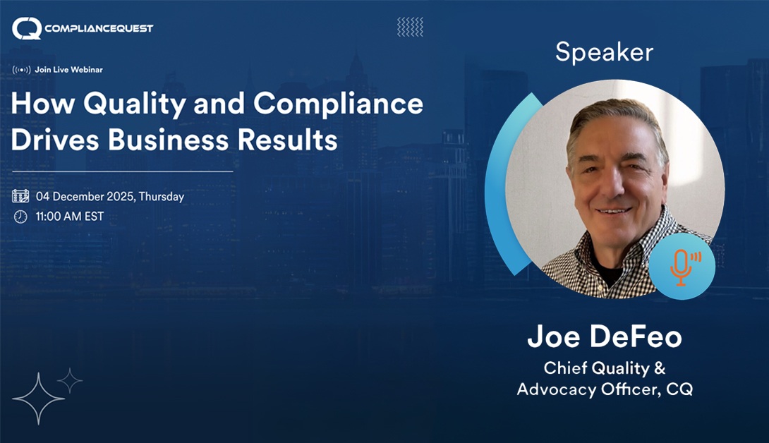 How Quality and Compliance Drives Business Results