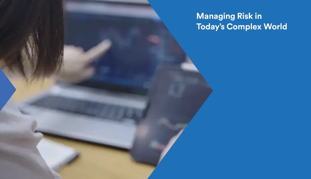 Risk Management: Managing Risk in Today’s Complex World